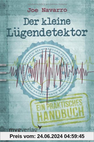 Der kleine Lügendetektor: Ein praktisches Handbuch